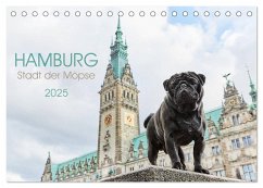 Hamburg - Stadt der Möpse (Tischkalender 2025 DIN A5 quer), CALVENDO Monatskalender