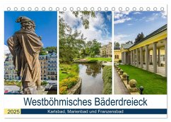 Westböhmisches Bäderdreieck - Karlsbad, Marienbad und Franzensbad (Tischkalender 2025 DIN A5 quer), CALVENDO Monatskalender