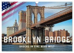 Brooklyn Bridge - Brücke in eine neue Welt (Wandkalender 2025 DIN A3 quer), CALVENDO Monatskalender - Calvendo;Roder, Peter