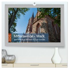Mittenwalde - Mark (hochwertiger Premium Wandkalender 2025 DIN A2 quer), Kunstdruck in Hochglanz - Calvendo;Sommer Fotografie, Sven