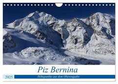 Piz Bernina - Höhepunkte aus dem Oberengadin (Wandkalender 2025 DIN A4 quer), CALVENDO Monatskalender