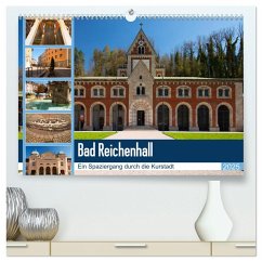 Bad Reichenhall (hochwertiger Premium Wandkalender 2025 DIN A2 quer), Kunstdruck in Hochglanz - Calvendo;Seibl, Sylvia