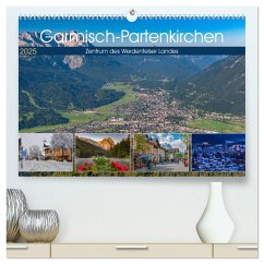 Garmisch-Partenkirchen - Zentrum des Werdenfelser Landes (hochwertiger Premium Wandkalender 2025 DIN A2 quer), Kunstdruck in Hochglanz