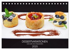 DESSERTVARIATIONEN (Tischkalender 2025 DIN A5 quer), CALVENDO Monatskalender - Calvendo;Kochgiganten