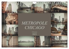 Metropole Chicago (Wandkalender 2025 DIN A4 quer), CALVENDO Monatskalender