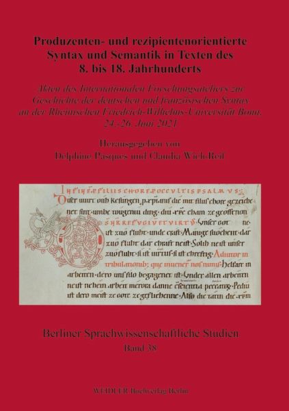 Produzenten- und rezipientenorientierte Syntax und Semantik in Texten des 8. bis 18. Jahrhunderts