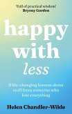 Happy With Less