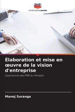 Élaboration et mise en ¿uvre de la vision d'entreprise - Suranga, Manoj