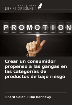 Cover Crear un consumidor propenso a las gangas en las categorías de productos de bajo riesgo