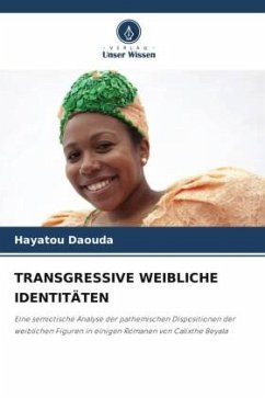 TRANSGRESSIVE WEIBLICHE IDENTITÄTEN - Daouda, Hayatou