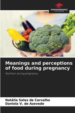 Meanings and perceptions of food during pregnancy - Sales de Carvalho, Natália;V. de Azevedo, Daniela