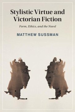 Stylistic Virtue and Victorian Fiction - Sussman, Matthew