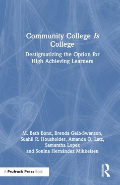 Community College is College - Borst, M Beth; Latz, Amanda O; Lopez, Samantha