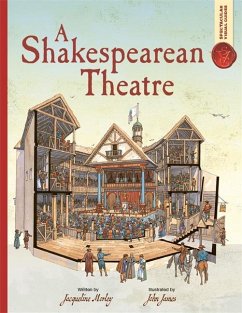 Spectacular Visual Guides: A Shakespearean Theatre - Morley, Jacqueline
