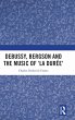 Debussy, Bergson and the Music of 'la... - Bild 1
