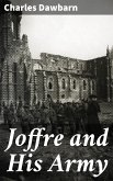 Joffre and His Army (eBook, ePUB)