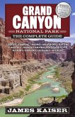 Grand Canyon National Park: The Complete Guide (eBook, ePUB)