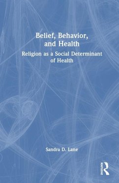 Belief, Behavior, and Health - D. Lane, Sandra