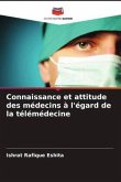 Connaissance et attitude des médecins à l'égard de la télémédecine