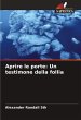 Aprire le porte: Un testimone della... - Bild 1