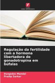Regulação da fertilidade com a hormona libertadora de gonadotropina em búfalas