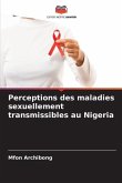 Perceptions des maladies sexuellement transmissibles au Nigeria