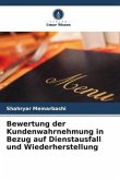 Bewertung der Kundenwahrnehmung in Bezug auf Dienstausfall und Wiederherstellung