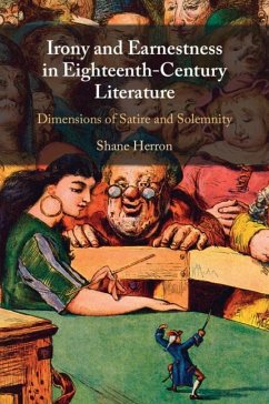 Irony and Earnestness in Eighteenth-Century Literature - Herron, Shane (Flinders University of South Australia)