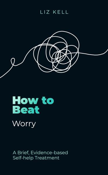 How to Beat Worry How to Beat Worry
