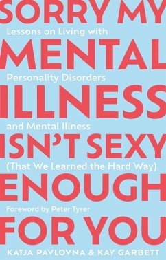 Cover Sorry My Mental Illness Isn't Sexy Enough for You