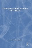 Traditional and Herbal Medicines for COVID-19 Traditional and Herbal Medicines for COVID-19