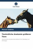 Tierärztliche Anatomie größerer Tiere