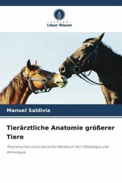 Tierärztliche Anatomie größerer Tiere - Saldivia, Manuel