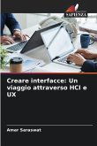 Creare interfacce: Un viaggio attraverso HCI e UX
