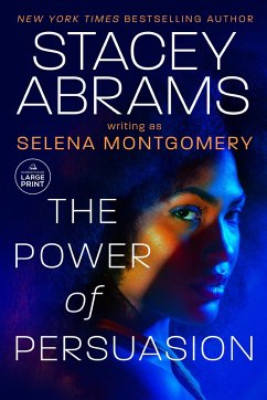 Power of Persuasion - Abrams, Stacey; Montgomery, Selena