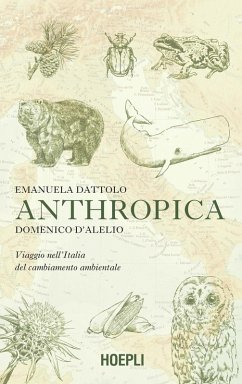 Cover Anthropica. Viaggio nell'Italia del cambiamento ambientale