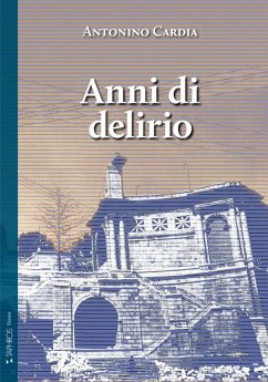 Anni di delirio - Cardia, Antonino