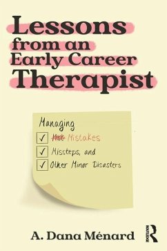 Lessons from An Early Career Therapist - Menard, A. Dana