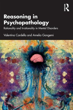 Reasoning in Psychopathology - Cardella, Valentina;Gangemi, Amelia