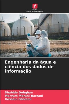 Engenharia da água e ciência dos dados de informação - Dehghan, Shahide;Marani-Barzani, Maryam;Gholami, Hossein