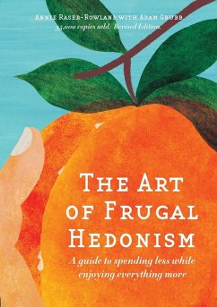 The Art of Frugal Hedonism - Raser-Rowland, Annie; Grubb, Adam