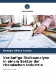 Vorläufige Risikoanalyse in einem Sektor der chemischen Industrie