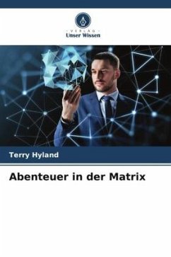 Abenteuer in der Matrix - Hyland, Terry