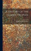 A History of the Islamic Peoples;