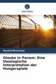 Glaube in Panem: Eine theologische Interpretation der Hungerspiele