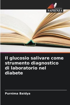 Il glucosio salivare come strumento diagnostico di laboratorio nel diabete - Baidya, Purnima