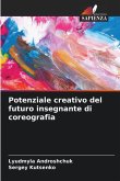 Potenziale creativo del futuro insegnante di coreografia