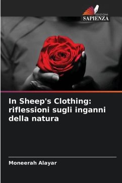 In Sheep's Clothing: riflessioni sugli inganni della natura - Alayar, Moneerah