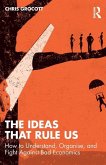 The Ideas That Rule Us