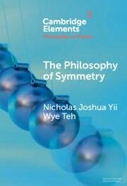 The Philosophy of Symmetry - Yii Wye Teh, Nicholas Joshua